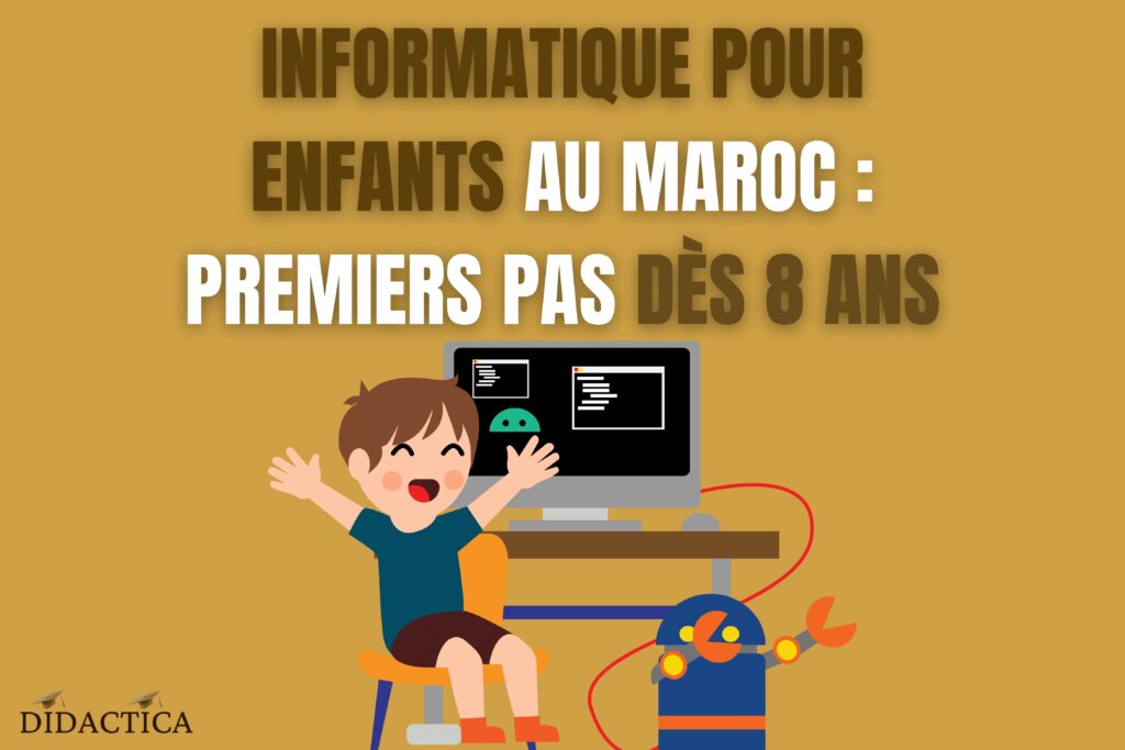 Informatique pour enfants au Maroc premiers pas dès 8 ans