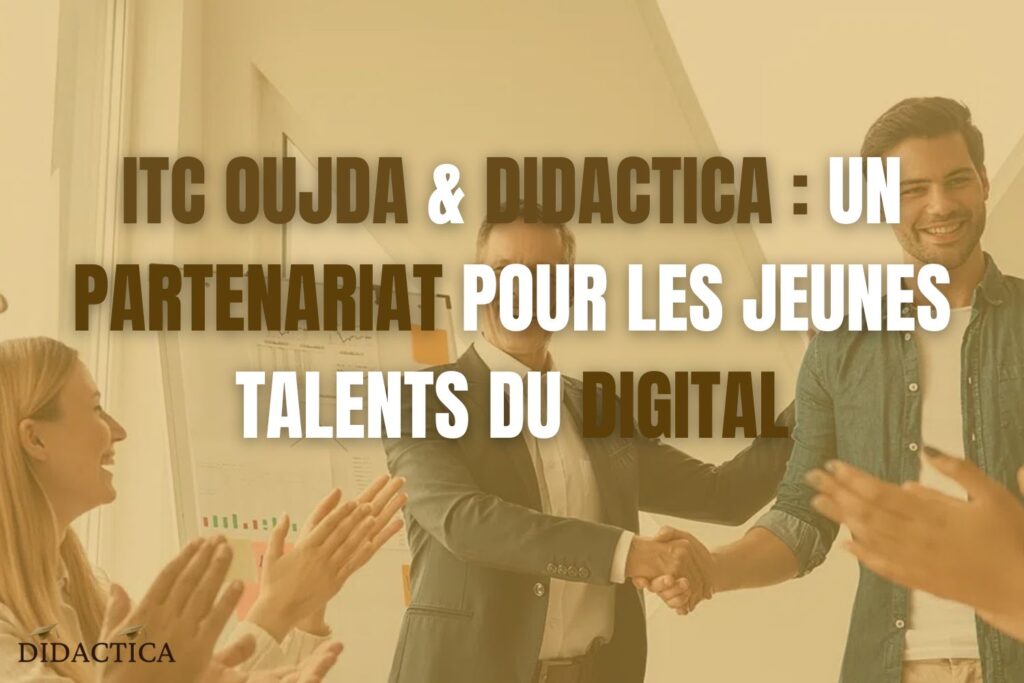 illustration de la collaboration pour la formation digitale des jeunes entre ITC Oujda et Didactica